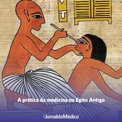 A prática da Medicina no Egito Antigo | Jornal do Médico®