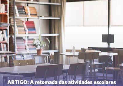 Artigo: a retomada das atividades escolares durante a pandemia da Covid-19
