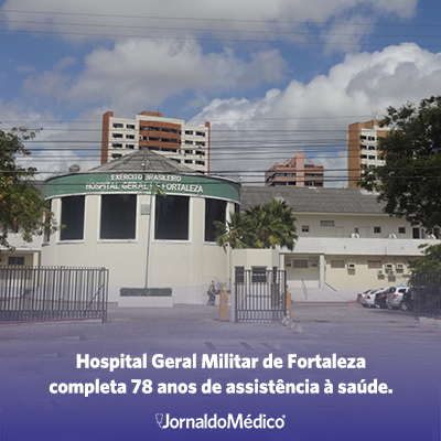 Hospital Geral Militar de Fortaleza completa 78 anos de assistência à saúde!
