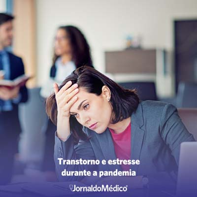 Transtorno e Estresse durante a pandemia