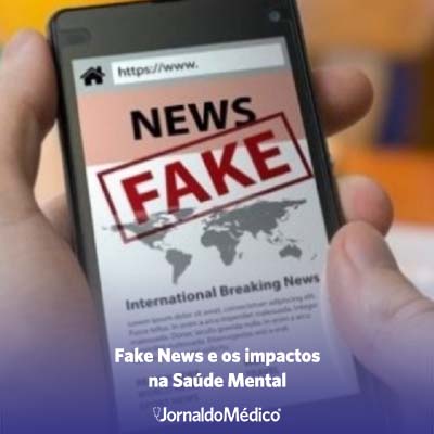 Fake news e o impacto na saúde mental