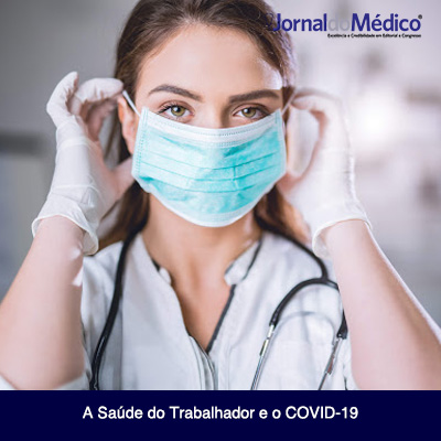 A saúde do trabalhador e o COVID-19