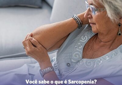 Saiba quais são as principais dicas para evitar a Sarcopenia na quarentena
