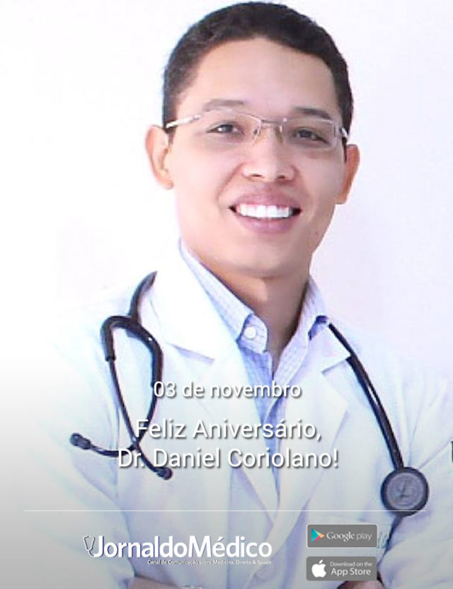 Feliz Aniversário Dr Daniel Coriolano Jornal Do Médico® 7966