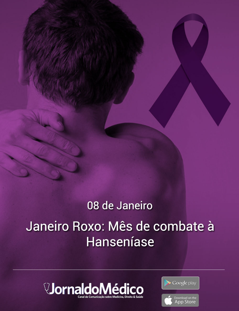 JANEIRO ROXO - MÊS DA CONSCIENTIZAÇÃO E COMBATE À HANSENÍASE.