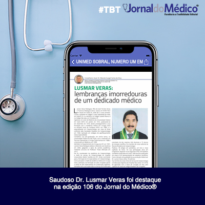 Saudoso Dr. Lusmar Veras foi destaque na edição 106 do Jornal do Médico®