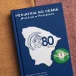 Livro resgata a história da Pediatria cearense e preserva legado para futuras gerações