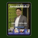 Com foco em Gestão de Saúde, Perícia Médica e os 18 anos da Medicina de Emergência no Ceará, Jornal do Médico® lança edição digital 204