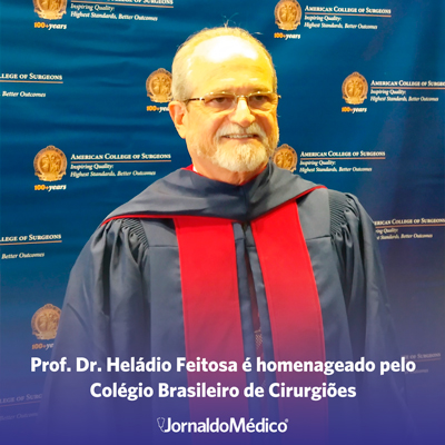 Prof. Dr. Heládio Feitosa é homenageado pelo Colégio Brasileiro de Cirurgiões
