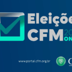 Eleições para o Conselho Federal de Medicina (CFM) acontecem em agosto